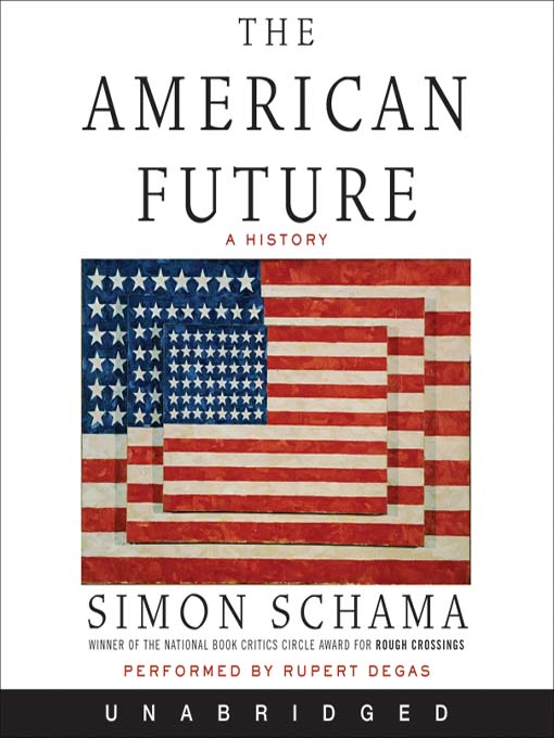 Title details for The American Future by Simon Schama - Available